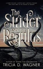 Cover for The Strider and the Regulus, a seascape with octopus/squid tentacles rising from the sea and curving through the letters of the title.